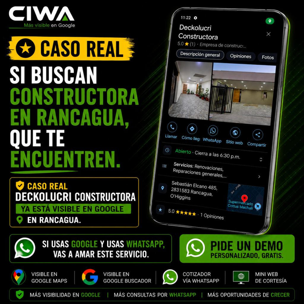 Constructora en Rancagua visible en Google Maps y Google Buscador gracias a CIWA